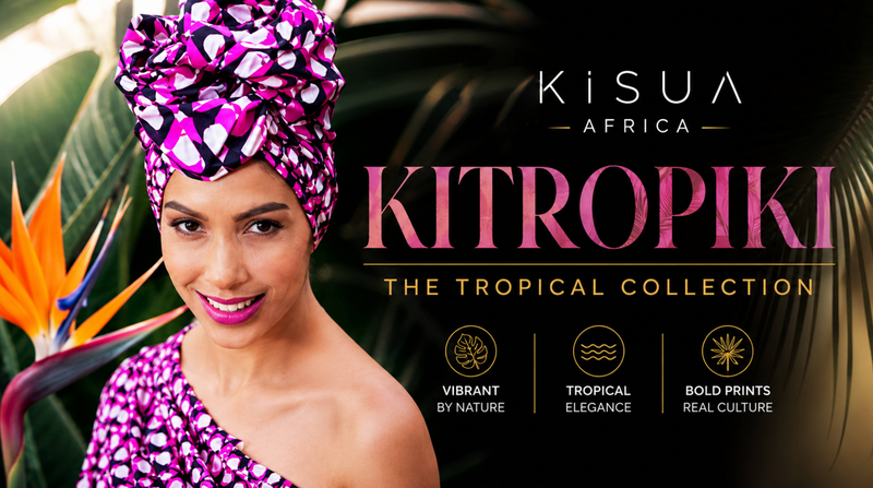 KITROPIKI Tropical Collection by KISUA