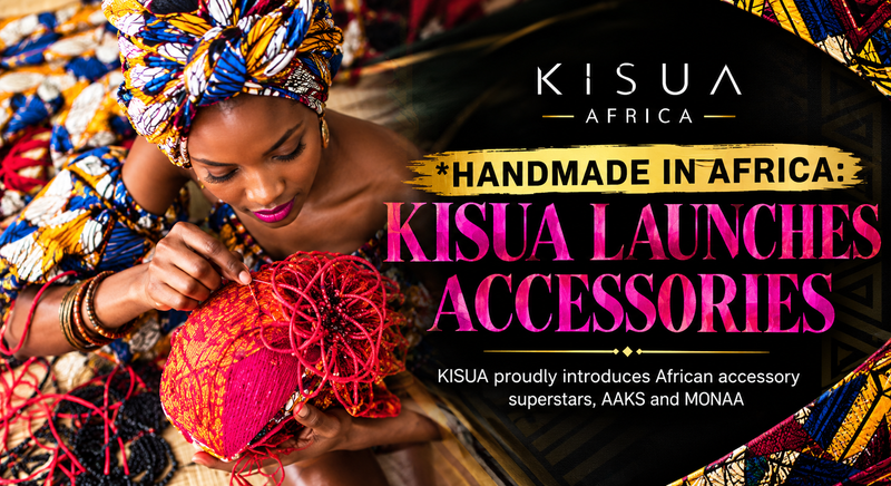 Handmade in Africa: KISUA Launches Accessories